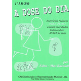 Método Para Piano - A Dose Do Dia Livro 1 (edna Mae Burnam)