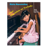 Método Piano Mário Mascarenhas Duas Mãozinhas No Teclado Editora Vitale