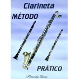 Método Prático Para Clarineta E Clarones Almeida Dias