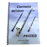 Método Prático Para Clarinetas E Clarones Almeida Dias