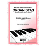 Método Preparatório Para Organistas   Órgão Eletrônico