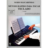 Método Rápido Para Tocar Teclado Mário Mascarenhas 1 Volume