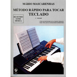 Método Rápido Para Tocar Teclado Volume 1 Com Dicionário De Acordes Cifrados De Mascarenhas Mário Editorial Irmãos Vitale Editores Ltda En Português 1991