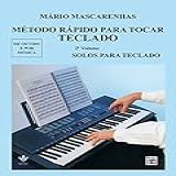 Método Rápido Para Tocar Teclado Volume 2 Solos Para Teclado
