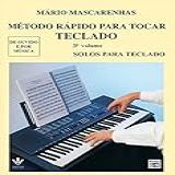 Método Rápido Para Tocar Teclado Volume 3 Solos Para Teclado