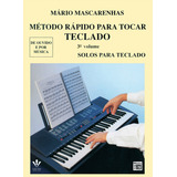 Método Rápido Para Tocar Teclado Volume 3 Solos Para Teclado