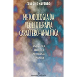 Metodologia Da Vegetoterapia Caractero analítica