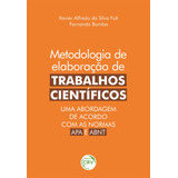Metodologia De Elaboração De Trabalhos Científicos Uma Abordagem De Acordo Com As Normas Apa E Abnt De Futi Xavier Alfredo Da Silva Editorial Editora Crv Ltda Me Tapa Mole En Português 2021