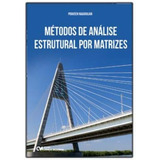Metodos De Analise Estrutural Por Matrizes