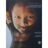 Metoro Kukràdjà Ensaio Fotoetnográfico Sobre A Estética Ritual Mebengôkrê Kayapó Livro Raro Arte Fotografia Artesanato Arte Indígena Antropologia Museu Do Índio