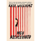 Meu Assassinato: Não Aplica, De Williams, Katie. Aplica, Vol. Não Aplica. Editorial Astral Cultural Editora Ltda, Capa Mole, Edição 1 Em Português, 2024