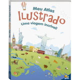 Meu Atlas Ilustrado De Todolivro Ltda Editora Todolivro Distribuidora Ltda Capa Dura Em Português 2022