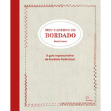 Meu Caderno De Bordado O Guia Imprescindível De Bordado Tradicional De Suarez Marie Eo Editora Ltda Capa Dura Em Português 2021