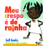 Meu Crespo É De Rainha, De Hooks, Bell. Editora Jinkings Editores Associados Ltda-epp, Capa Mole Em Português, 2018