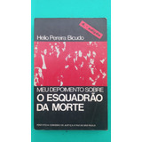 Meu Depoimento Sobre O Esquadrão Da Morte