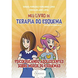 Meu Livro De Terapia Do Esquema De Lopes Ederaldo Jose Lopes Renata Ferrarez Fernandes Editora Sinopsys Capa Mole Em Português