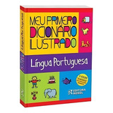Meu Primeiro Dicionário Ilustrado Português Fundamental