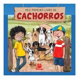 Meu Primeiro Livro De Cachorros De Ulisses Trevisan Palhavan Editora Texugo Capa Mole Edição 1 Em Português 2023