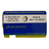 Mh tx15002al Main Blade Grip W Steel Shaft T rex 150 Dfc