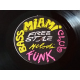 Miami Bass Funk Freestyle
