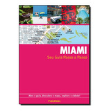 Miami Passo A Passo De Gallimard Editora Publifolha Capa Mole Em Português 2008