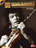 Michael Bloomfield   Legendary Licks  An Inside Look At The Guitar Style Of Michael Bloomfield  With CD  Audio    An Inside Look At The Guitar Style Of Mike Bloomfield