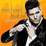 Michael Bublé To Be Loved CD 