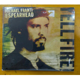 Michael Franti And Spearhead Cd Yell Fire 2006