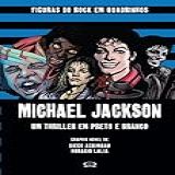 Michael Jackson Um Thriller Em Preto E Branco