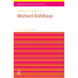 Michael Kohlhaas, De Von Kleist, Heinrich. Série Fanfarrões, Libertinas E Outros Heróis Editora José Olympio Ltda., Capa Mole Em Português, 2014