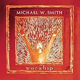 Michael W Smith Worship Gospel CD 