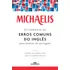 Michaelis Dicionário De Erros Comuns Do Inglês Para Falantes Do Português, De Nash, Mark G.. Michaelis Editorial Editora Melhoramentos Ltda., Tapa Mole En Português, 2016