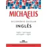 Michaelis Dicionário Escolar Inglês - Inglês / Português