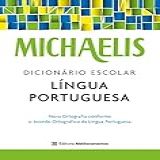 Michaelis Dicionário Escolar Língua Portuguesa