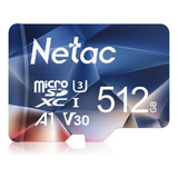 Micro Sdxc Cartao Memoria Netac 512gb U3 Classe 10 Fullhd 4k