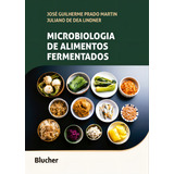 Microbiologia De Alimentos Fermentados De Martin Jose G Lindner Juliano De Dea Ciências Biológicas E Naturais Vol Microbiologia Editorial Blucher Capa Mole Edição Biologia Em Português 20