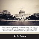 Microearthquake Seismology In Usgs