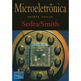 Microeletrônica De Adrel S. Sedra; Kenneth C. Smith Pela Makron Books (2000)