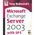 Microsoft Exchange Server 2007 - Tony Redmond´s Guide To S
