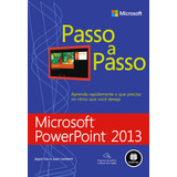 Microsoft Powerpoint 2013, De Lambert, Joan. Microsoft Editorial Bookman Companhia Editora Ltda.,microsoft / O, Tapa Mole En Português, 2013