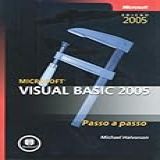 Microsoft Visual Basic 2005 Passo A Passo