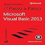 Microsoft Visual Basic 2013: Desenvolvedor