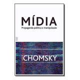 Midia Propaganda Politica E Manipulacao Chomsky Noam