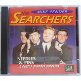 Mike Pender The Searchers   Needles   Pins E Outros Cd