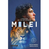 Milei A Revolucao