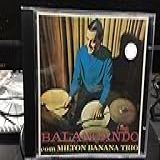 Milton Banana Trio 