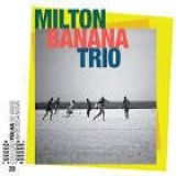 Milton Banana Trio 