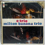 Milton Banana Trio O