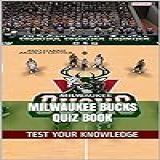 Milwaukee Bucks Quiz Book 50 Fun Fact Filled Questions About NBA Basketball Team Milwaukee Bucks English Edition 