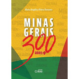Minas Gerais 300 Anos